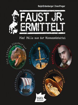cover image of Faust jr. ermittelt. Fünf Fälle aus der Wissensdetektei